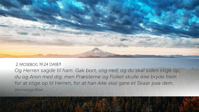 2 Mosebog 19:24 DA1871 Bible Verse Image