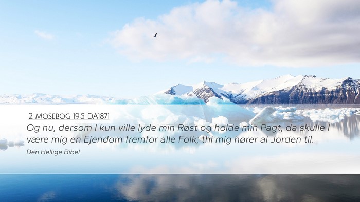 2 Mosebog 19:5 DA1871 Bible Verse Image