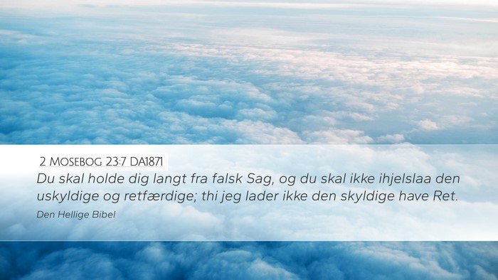 2 Mosebog 23:7 DA1871 Bible Verse Image