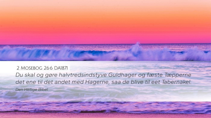 2 Mosebog 26:6 DA1871 Bible Verse Image
