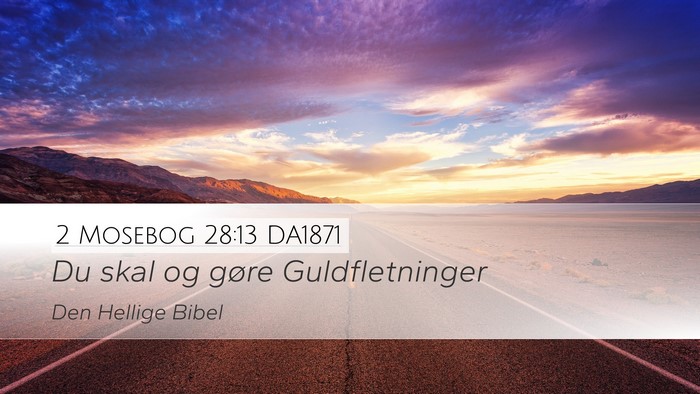 2 Mosebog 28:13 DA1871 Desktop Wallpaper - Du skal og gøre - Desktop Bible Verse Wallpaper
