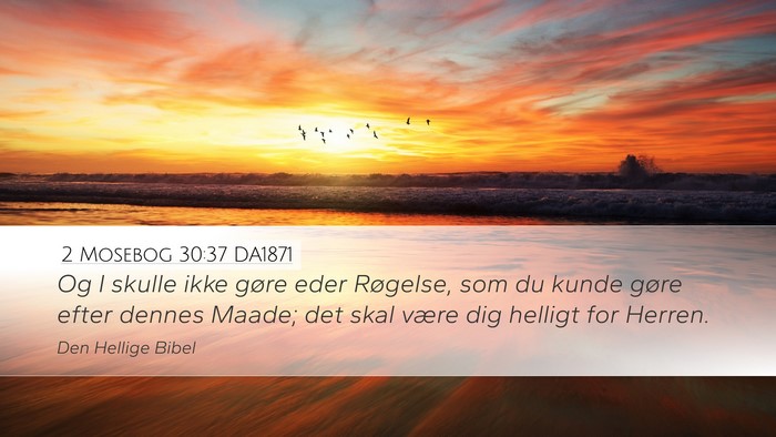 2 Mosebog 30:37 DA1871 Bible Verse Image