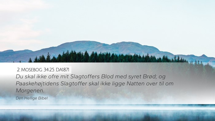 2 Mosebog 34:25 DA1871 Bible Verse Image