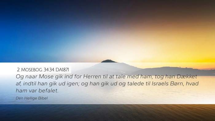 2 Mosebog 34:34 DA1871 Bible Verse Image
