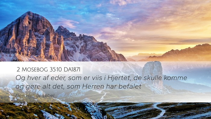 2 Mosebog 35:10 DA1871 Bible Verse Image