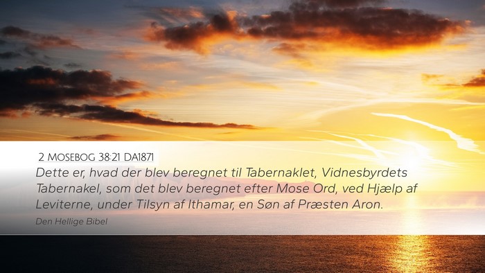2 Mosebog 38:21 DA1871 Bible Verse Image