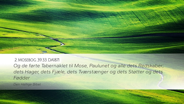 2 Mosebog 39:33 DA1871 Bible Verse Image