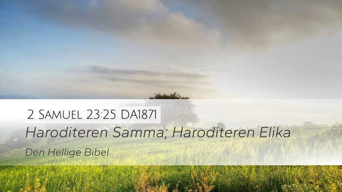 2 Samuel 23:25 DA1871 Desktop Wallpaper - Haroditeren Samma; Haroditeren - Desktop Bible Verse Wallpaper