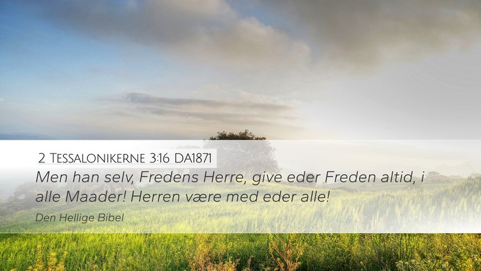 2 Tessalonikerne 3:16 DA1871 Bible Verse Image