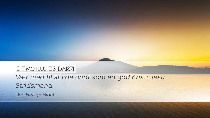 2 Timoteus 2:3 DA1871 Bible Verse Image