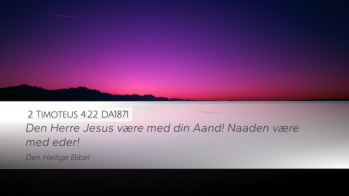 2 Timoteus 4:22 DA1871 Bible Verse Image