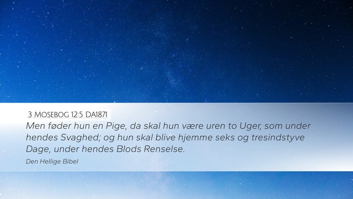 3 Mosebog 12:5 DA1871 Desktop Wallpaper - Men føder hun en Pige, da skal hun være uren to - Desktop Bible Verse Wallpaper