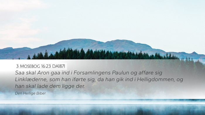 3 Mosebog 16:23 DA1871 Bible Verse Image