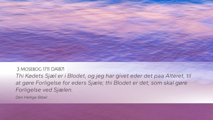 3 Mosebog 17:11 DA1871 Bible Verse Image