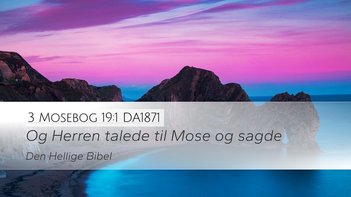 3 Mosebog 19:1 DA1871 Desktop Wallpaper - Og Herren talede til Mose og - Desktop Bible Verse Wallpaper