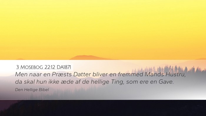 3 Mosebog 22:12 DA1871 Desktop Wallpaper - Men naar en Præsts Datter bliver en fremmed - Desktop Bible Verse Wallpaper