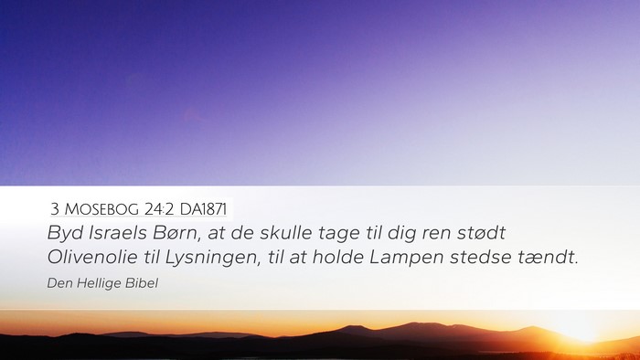 3 Mosebog 24:2 DA1871 Bible Verse Image