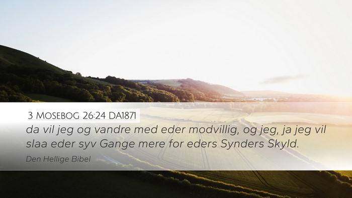 3 Mosebog 26:24 DA1871 Bible Verse Image