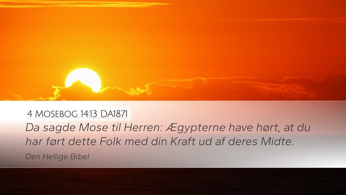 4 Mosebog 14:13 DA1871 Bible Verse Image