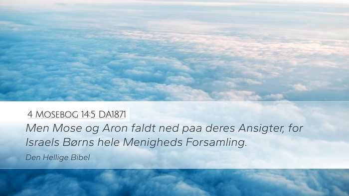 4 Mosebog 14:5 DA1871 Bible Verse Image