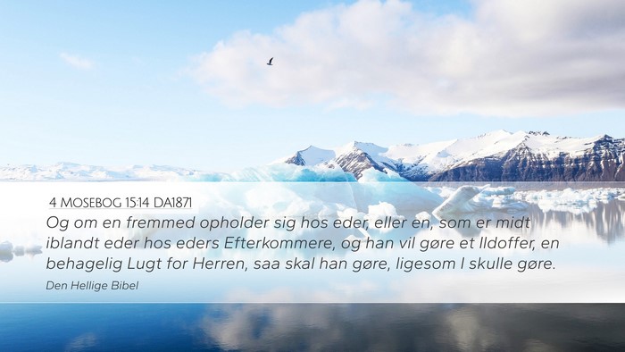 4 Mosebog 15:14 DA1871 Desktop Wallpaper - Og om en fremmed opholder sig hos eder, eller en, - Desktop Bible Verse Wallpaper