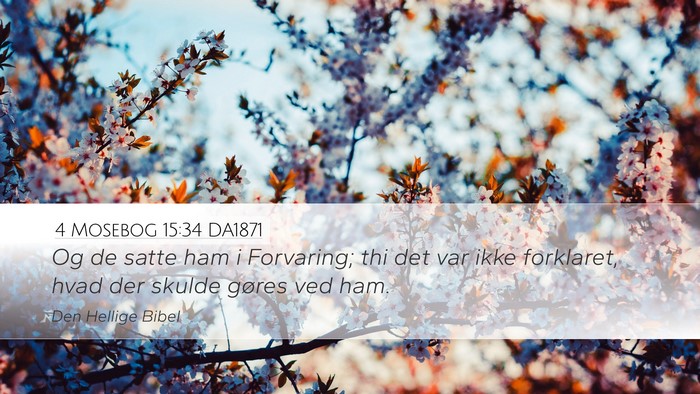 4 Mosebog 15:34 DA1871 Bible Verse Image