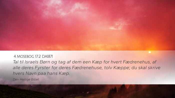 4 Mosebog 17:2 DA1871 Desktop Wallpaper - Tal til Israels Børn og tag af dem een Kæp for - Desktop Bible Verse Wallpaper