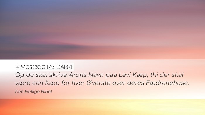 4 Mosebog 17:3 DA1871 Desktop Wallpaper - Og du skal skrive Arons Navn paa Levi Kæp; thi - Desktop Bible Verse Wallpaper
