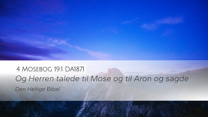 4 Mosebog 19:1 DA1871 Desktop Wallpaper - Og Herren talede til Mose og til Aron og - Desktop Bible Verse Wallpaper