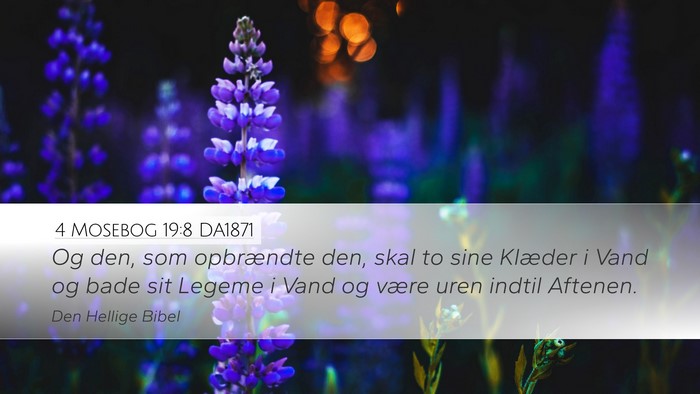 4 Mosebog 19:8 DA1871 Desktop Wallpaper - Og den, som opbrændte den, skal to sine Klæder - Desktop Bible Verse Wallpaper