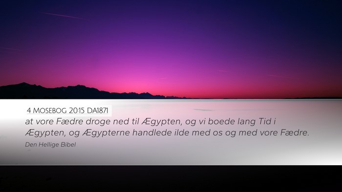 4 Mosebog 20:15 DA1871 Bible Verse Image