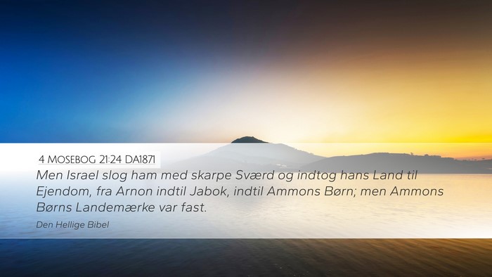 4 Mosebog 21:24 DA1871 Desktop Wallpaper - Men Israel slog ham med skarpe Sværd og indtog - Desktop Bible Verse Wallpaper