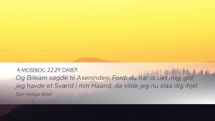 4 Mosebog 22:29 DA1871 Desktop Wallpaper - Og Bileam sagde til Aseninden: Fordi du har - Desktop Bible Verse Wallpaper