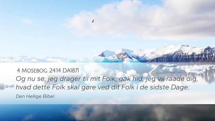 4 Mosebog 24:14 DA1871 Bible Verse Image