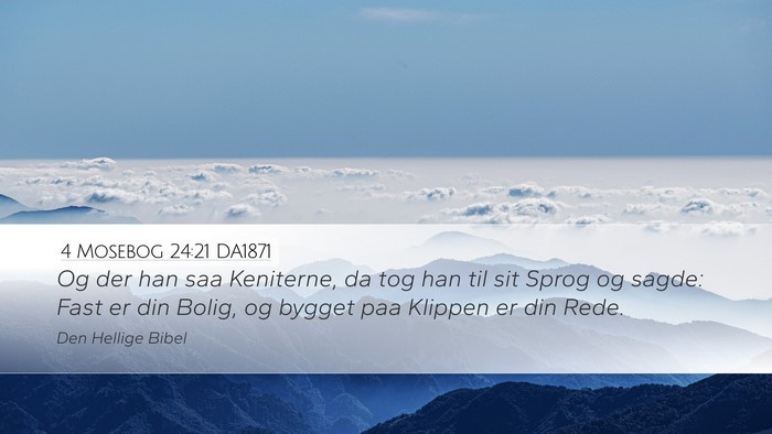 4 Mosebog 24:21 DA1871 Desktop Wallpaper - Og der han saa Keniterne, da tog han til sit - Desktop Bible Verse Wallpaper