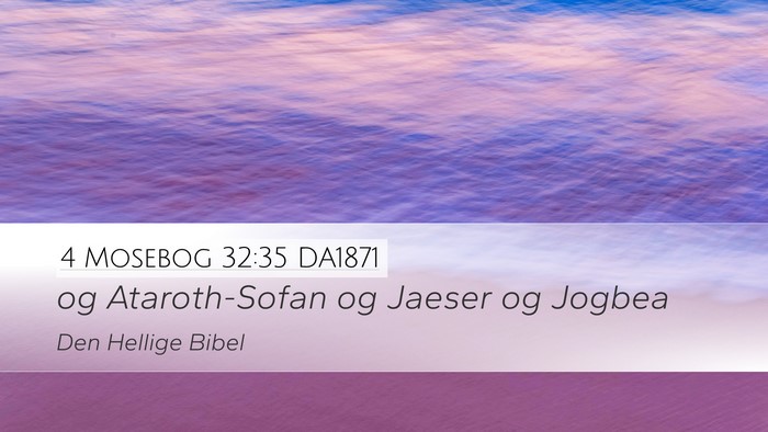 4 Mosebog 32:35 DA1871 Bible Verse Image