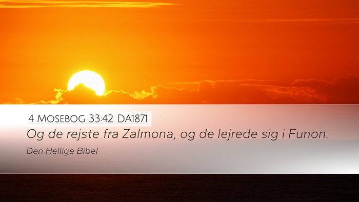 4 Mosebog 33:42 DA1871 Desktop Wallpaper - Og de rejste fra Zalmona, og de lejrede sig i - Desktop Bible Verse Wallpaper