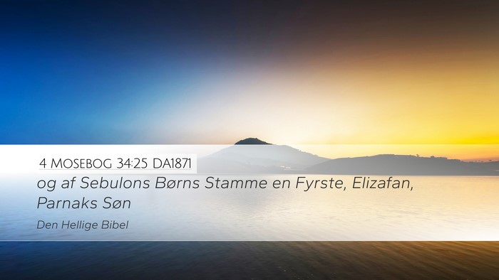 4 Mosebog 34:25 DA1871 Desktop Wallpaper - og af Sebulons Børns Stamme en Fyrste, Elizafan, - Desktop Bible Verse Wallpaper