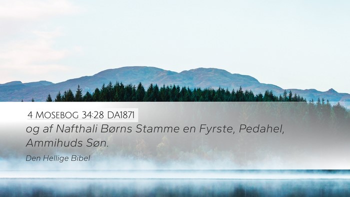 4 Mosebog 34:28 DA1871 Desktop Wallpaper - og af Nafthali Børns Stamme en Fyrste, Pedahel, - Desktop Bible Verse Wallpaper