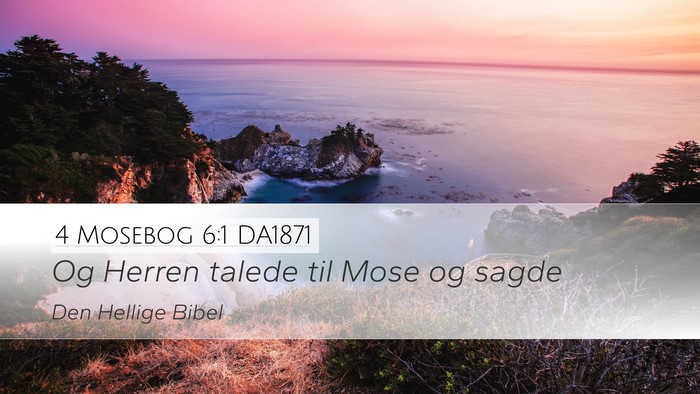 4 Mosebog 6:1 DA1871 Desktop Wallpaper - Og Herren talede til Mose og - Desktop Bible Verse Wallpaper