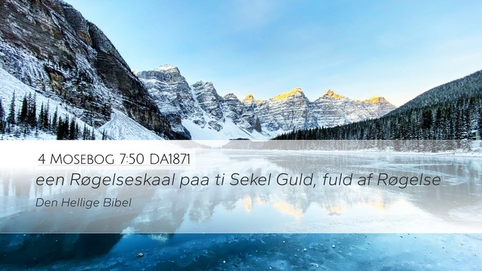 4 Mosebog 7:50 DA1871 Desktop Wallpaper - een Røgelseskaal paa ti Sekel Guld, fuld af - Desktop Bible Verse Wallpaper