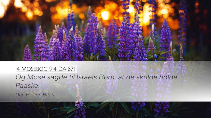 4 Mosebog 9:4 DA1871 Desktop Wallpaper - Og Mose sagde til Israels Børn, at de skulde - Desktop Bible Verse Wallpaper