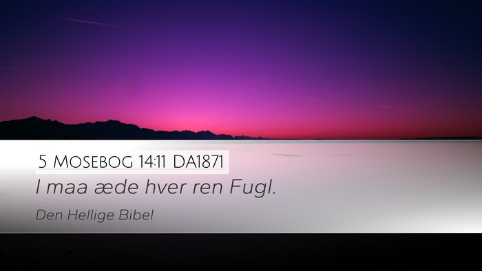 5 Mosebog 14:11 DA1871 Desktop Wallpaper - I maa æde hver ren - Desktop Bible Verse Wallpaper