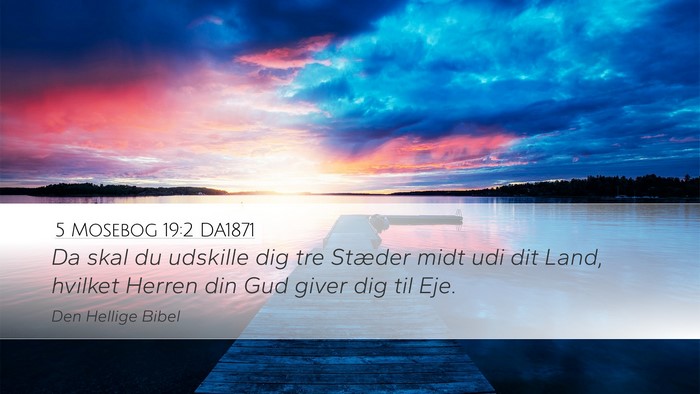5 Mosebog 19:2 DA1871 Bible Verse Image