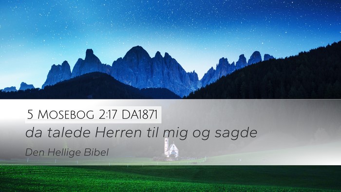 5 Mosebog 2:17 DA1871 Desktop Wallpaper - da talede Herren til mig og - Desktop Bible Verse Wallpaper