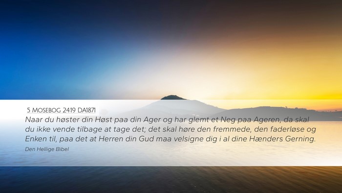 5 Mosebog 24:19 DA1871 Bible Verse Image
