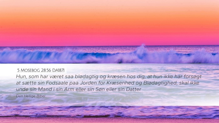 5 Mosebog 28:56 DA1871 Bible Verse Image
