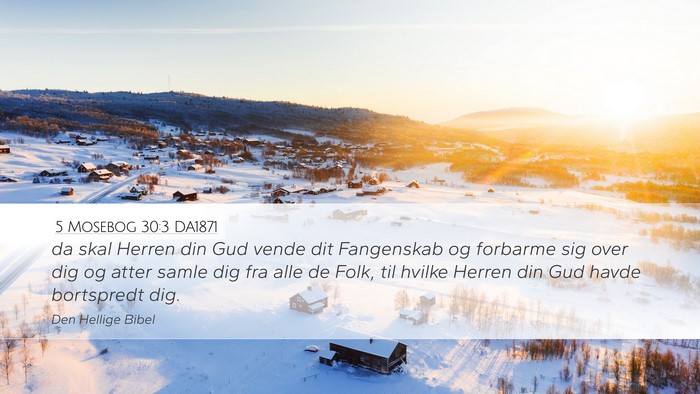 5 Mosebog 30:3 DA1871 Bible Verse Image