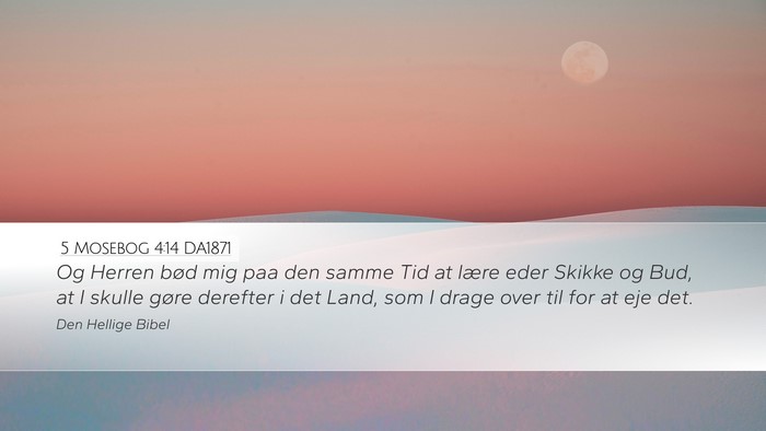 5 Mosebog 4:14 DA1871 Desktop Wallpaper - Og Herren bød mig paa den samme Tid at lære - Desktop Bible Verse Wallpaper