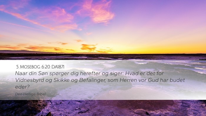 5 Mosebog 6:20 DA1871 Bible Verse Image